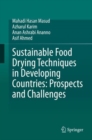 Image for Sustainable Food Drying Techniques in Developing Countries: Prospects and Challenges