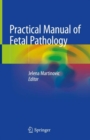 Image for Practical manual of fetal pathology