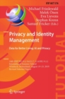 Image for Privacy and Identity Management. Data for Better Living: AI and Privacy IFIP AICT Tutorials: 14th IFIP WG 9.2, 9.6/11.7, 11.6/SIG 9.2.2 International Summer School, Windisch, Switzerland, August 19-23, 2019, Revised Selected Papers