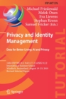 Image for Privacy and Identity Management. Data for Better Living: AI and Privacy : 14th IFIP WG 9.2, 9.6/11.7, 11.6/SIG 9.2.2 International Summer School, Windisch, Switzerland, August 19–23, 2019, Revised Sel