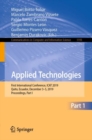 Image for Applied Technologies Part I: First International Conference, ICAT 2019, Quito, Ecuador, December 3-5, 2019, Proceedings
