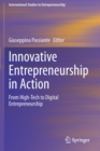 Image for Innovative Entrepreneurship in Action : From High-Tech to Digital Entrepreneurship