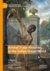 Image for Animal Trade Histories in the Indian Ocean World