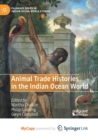 Image for Animal Trade Histories in the Indian Ocean World