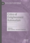 Image for Critics of Enlightenment Rationalism