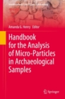 Image for Handbook for the Analysis of Micro-Particles in Archaeological Samples