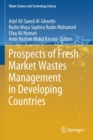 Image for Prospects of Fresh Market Wastes Management in Developing Countries