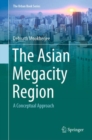 Image for The Asian Megacity Region: A Conceptual Approach