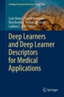 Image for Deep Learners and Deep Learner Descriptors for Medical Applications