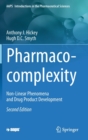 Image for Pharmaco-complexity : Non-Linear Phenomena and Drug Product Development