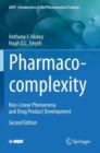 Image for Pharmaco-complexity : Non-Linear Phenomena and Drug Product Development