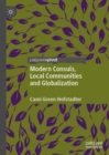 Image for Modern Consuls, Local Communities and Globalization