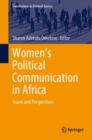 Image for Women&#39;s Political Communication in Africa: Issues and Perspectives