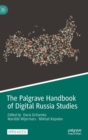 Image for The Palgrave Handbook of Digital Russia Studies