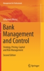Image for Bank Management and Control : Strategy, Pricing, Capital and Risk Management