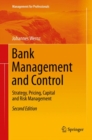 Image for Bank Management and Control: Strategy, Pricing, Capital and Risk Management