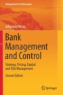Image for Bank Management and Control : Strategy, Pricing, Capital and Risk Management