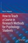 Image for How to Teach a Course in Research Methods for Psychology Students