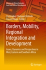 Image for Borders, Mobility, Regional Integration and Development: Issues, Dynamics and Perspectives in West, Eastern and Southern Africa
