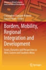 Image for Borders, Mobility, Regional Integration and Development : Issues, Dynamics and Perspectives in West, Eastern and Southern Africa