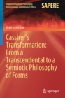 Image for Cassirer&#39;s transformation  : from a transcendental to a semiotic philosophy of forms