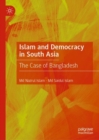 Image for Islam and Democracy in South Asia: The Case of Bangladesh