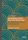 Image for Social Media and the Post-Truth World Order