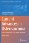 Image for Current Advances in Osteosarcoma : Clinical Perspectives:  Past, Present and Future