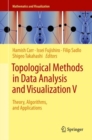 Image for Topological Methods in Data Analysis and Visualization V: Theory, Algorithms, and Applications