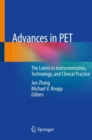 Image for Advances in PET: The Latest in Instrumentation, Technology, and Clinical Practice