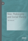 Image for Stoic Philosophy and Social Theory