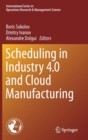 Image for Scheduling in Industry 4.0 and Cloud Manufacturing