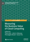 Image for Measuring the Business Value of Cloud Computing