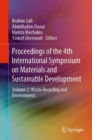 Image for Proceedings of the 4th International Symposium on Materials and Sustainable Development : Volume 2: Waste Recycling and Environment