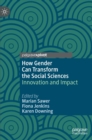 Image for How gender can transform the social sciences  : innovation and impact