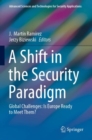 Image for A Shift in the Security Paradigm : Global Challenges: Is Europe Ready to Meet Them?