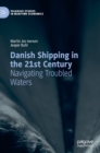 Image for Danish shipping in the 21st century  : navigating troubled waters