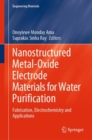Image for Nanostructured Metal-Oxide Electrode Materials for Water Purification: Fabrication, Electrochemistry and Applications
