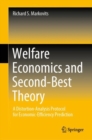 Image for Welfare Economics and Second-Best Theory: A Distortion-Analysis Protocol for Economic-Efficiency Prediction