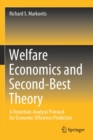Image for Welfare Economics and Second-Best Theory : A Distortion-Analysis Protocol for Economic-Efficiency Prediction