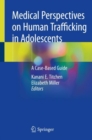 Image for Medical Perspectives on Human Trafficking in Adolescents : A Case-Based Guide