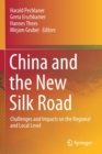 Image for China and the New Silk Road : Challenges and Impacts on the Regional and Local Level