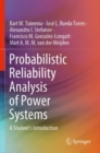 Image for Probabilistic Reliability Analysis of Power Systems : A Student’s Introduction
