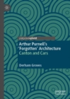 Image for Arthur Purnell’s ‘Forgotten’ Architecture