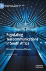 Image for Regulating telecommunications in South Africa  : universal access and service
