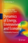 Image for Dynamics of Energy, Environment and Economy: A Sustainability Perspective