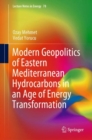 Image for Modern Geopolitics of Eastern Mediterranean Hydrocarbons in an Age of Energy Transformation