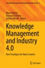 Image for Knowledge Management and Industry 4.0: New Paradigms for Value Creation