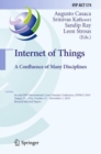 Image for Internet of Things, a Confluence of Many Disciplines: Second IFIP International Cross-Domain Conference, IFIPIoT 2019, Tampa, FL, USA, October 31 - November 1, 2019, Revised Selected Papers
