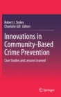 Image for Innovations in Community-Based Crime Prevention : Case Studies and Lessons Learned